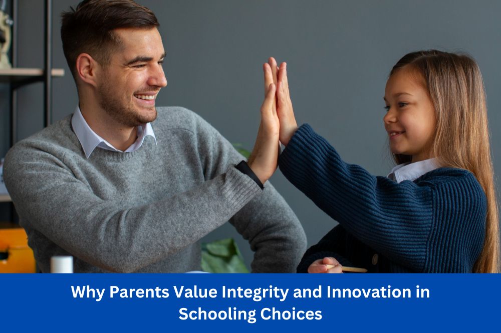 Why Parents Value Integrity and Innovation in Schooling Choices