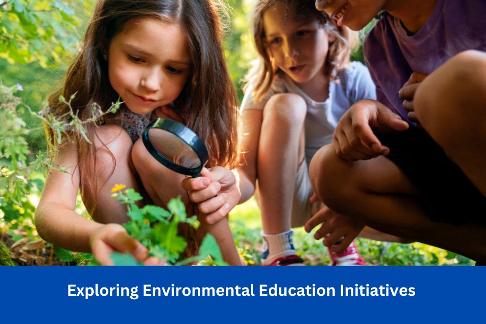 Exploring Environmental Education Initiatives