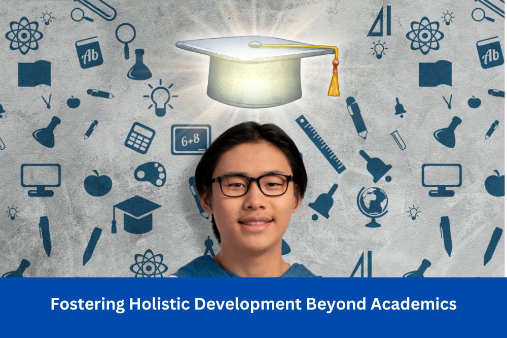 Fostering Holistic Development Beyond Academics