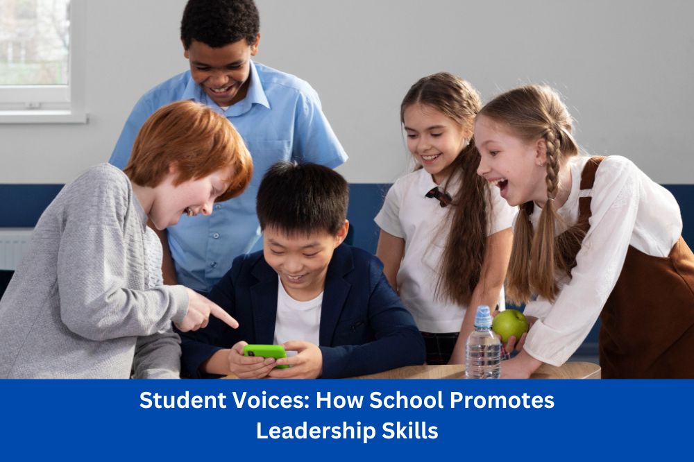 Student Voices: How School Promotes Leadership Skills