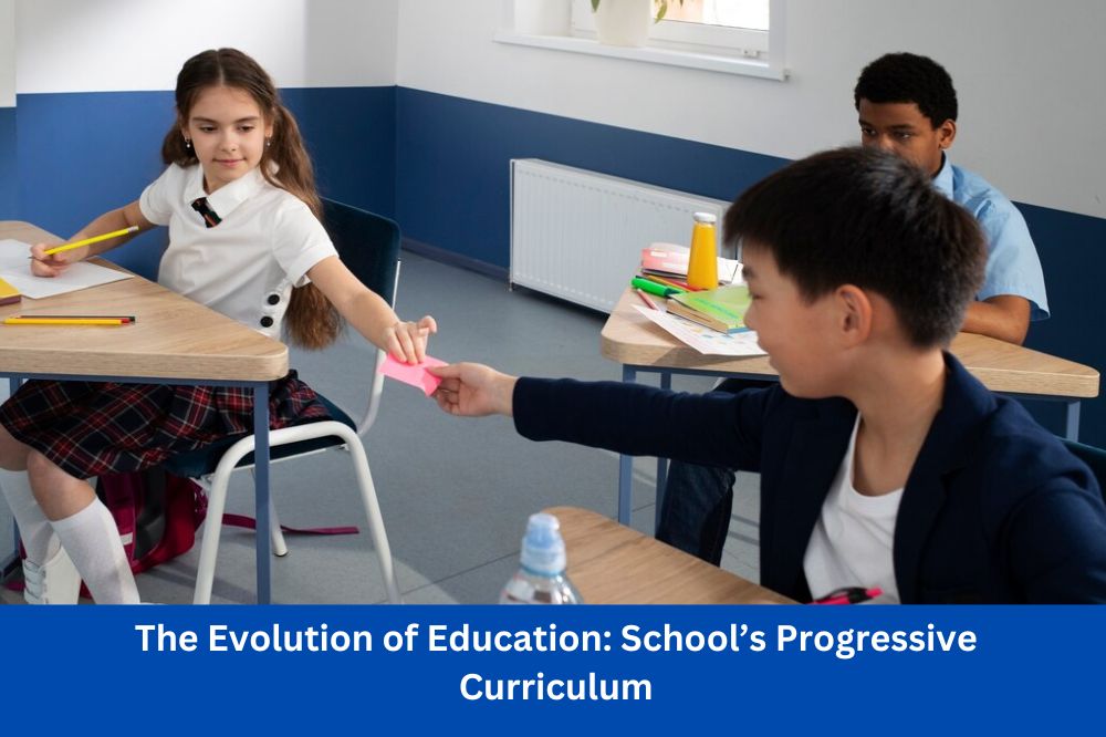 The Evolution of Education: School’s Progressive Curriculum