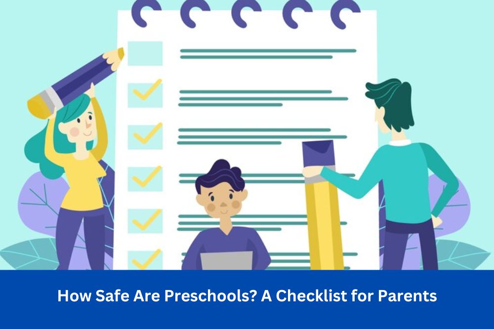 How Safe Are Preschools? A Checklist for Parents