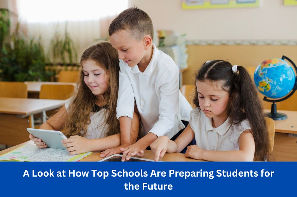 A Look at How Top Schools Are Preparing Students for the Future