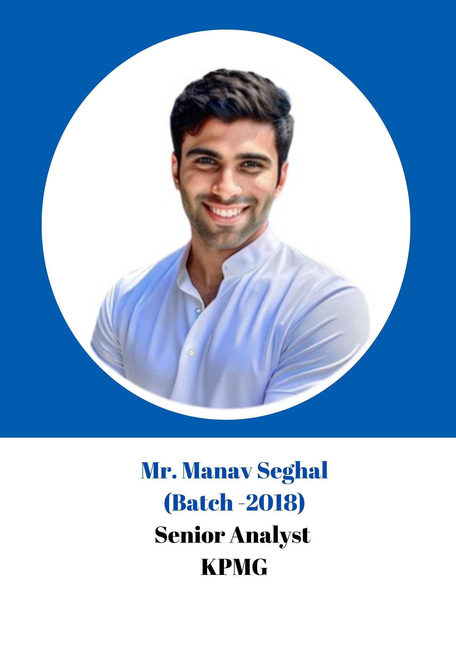 Mr. Manav Seghal