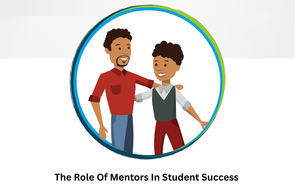 The Role Of Mentors In Student Success