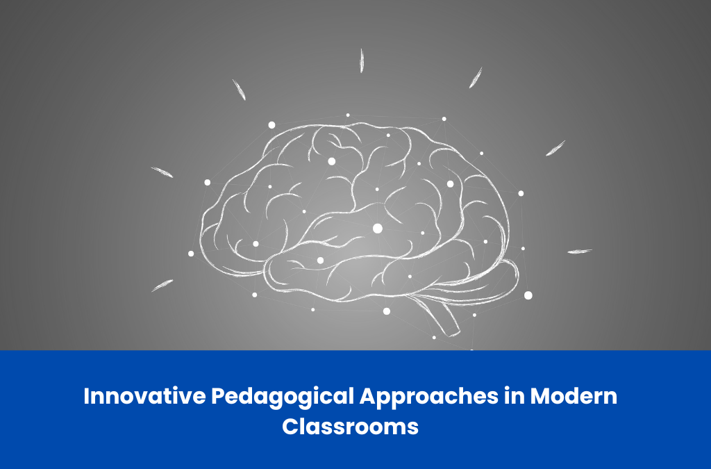 Innovative Pedagogical Approaches in Modern Classrooms
