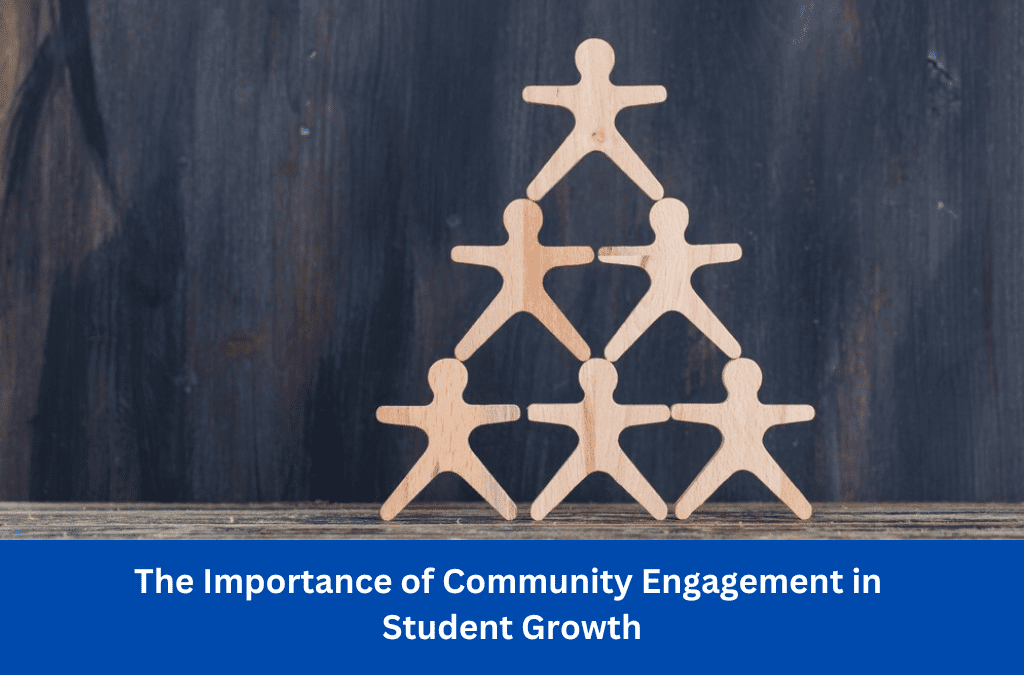 The Importance of Community Engagement in Student Growth